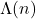 \Lambda(n)