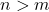 n>m