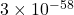 3 \times 10^{-58}