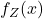 f_{Z}(x)