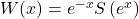 W(x)=e^{-x} S\left(e^x\right)