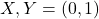 X,Y = (0,1)