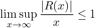 \[\limsup _{x \rightarrow \infty} \frac{|R(x)|}{x} \leq 1\]