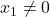 x_1 \neq 0